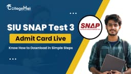 SIU SNAP Test 3 Admit Card Live: Know How to Download in Simple Steps
